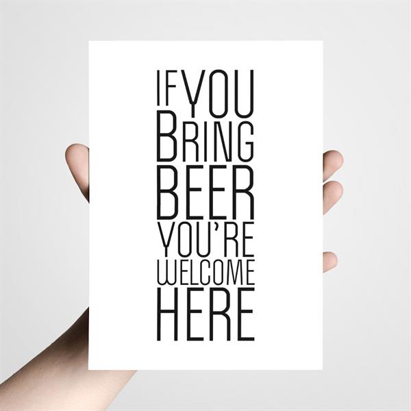 Postkort XL - If you bring beer