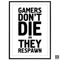 Plakat - Gamer - Gamers don't die