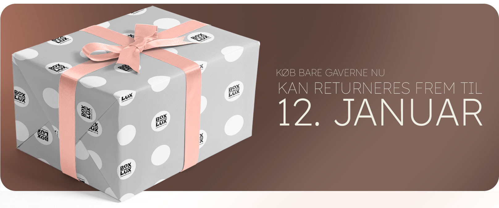 Vi bytter julegaver frem til 12. Januar 2026