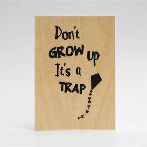 Treviso træskilt, don\'t grow up