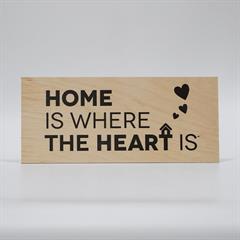 Træskilt - Home is where the heart is