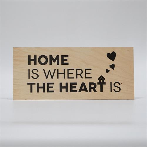 Træskilt - Home is where the heart is